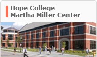 Hope College Martha Miller Center